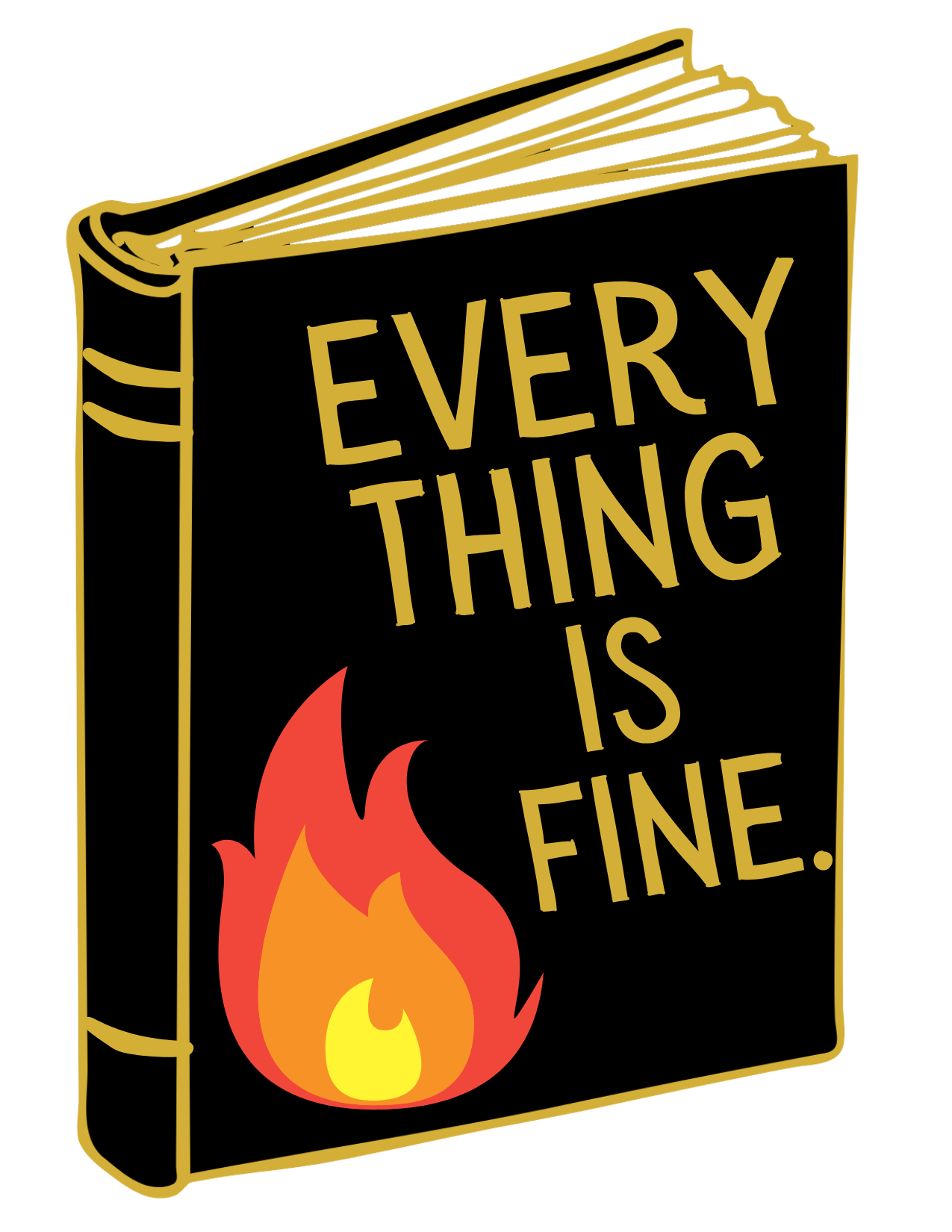 Everything is Fine Greeting Card
