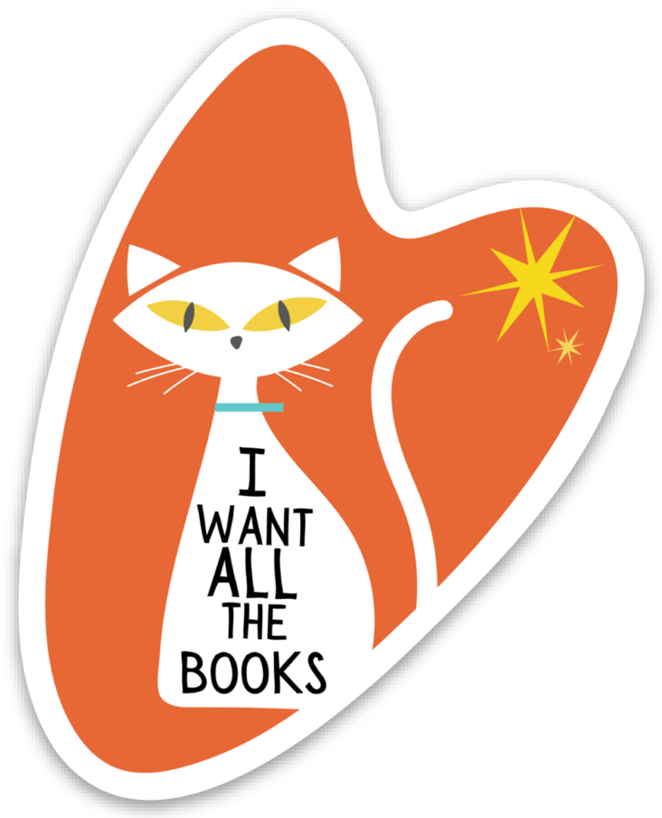 Cat I Want All the Books Sticker