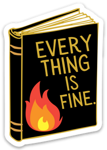 Book Sticker: Everything is Fine