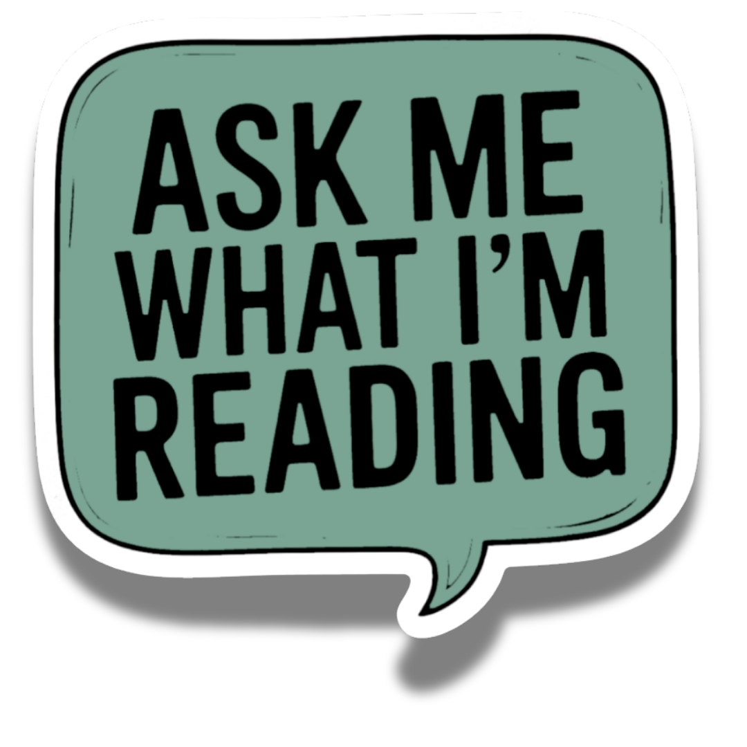 Ask Me What I'm Reading