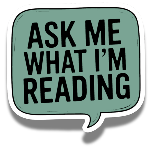 Ask Me What I'm Reading