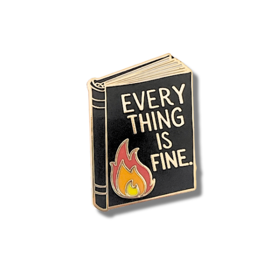 Everything is Fine Pin