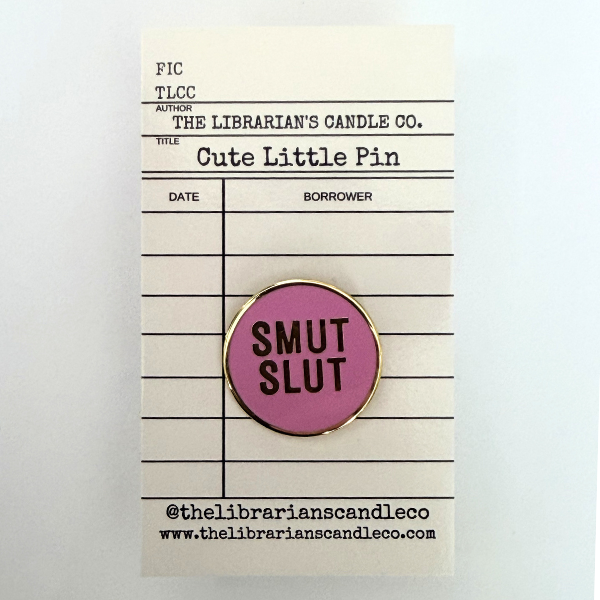 Smut Slut Enamel Pin